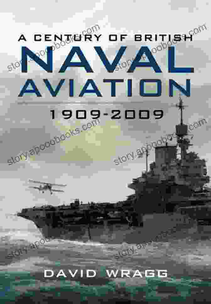 A Modern Ship A Century Of Naval Aviation 1909 2009: The Evolution Of Ships And Shipborne Aircraft