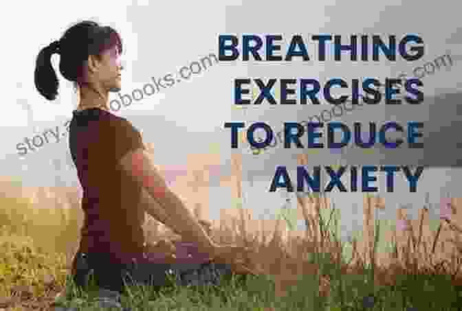 A Person Practicing Deep Breathing Exercises To Reduce Anxiety Cognitive Behavioral Therapy: Rewire Your Brain And Become Less Anxious