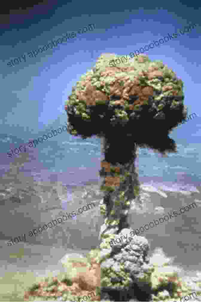 A Photograph Of A Mushroom Cloud From A Nuclear Test The Legacy Of The Cold War: Perspectives On Security Cooperation And Conflict (The Harvard Cold War Studies Book)