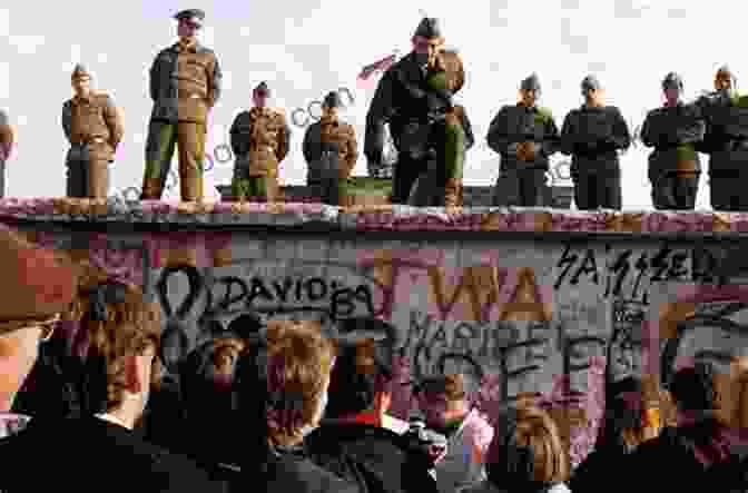 A Photograph Of The Fall Of The Berlin Wall, A Symbol Of The Collapse Of The Soviet Union The Legacy Of The Cold War: Perspectives On Security Cooperation And Conflict (The Harvard Cold War Studies Book)