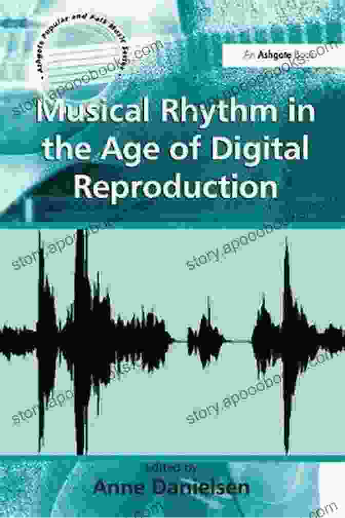 AI Generated Rhythm Musical Rhythm In The Age Of Digital Reproduction (Ashgate Popular And Folk Music Series)