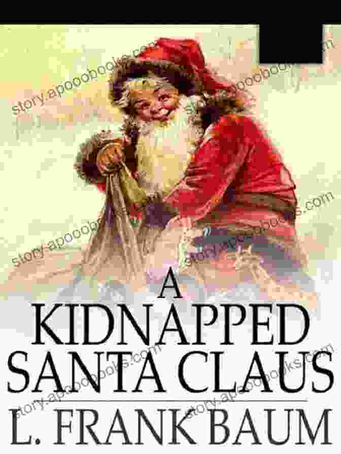 An Image Of The Book The Santa Claus Kidnapping The Christmas Heist: A Courtroom Adventure (Christmas Courtroom Trilogy 1)