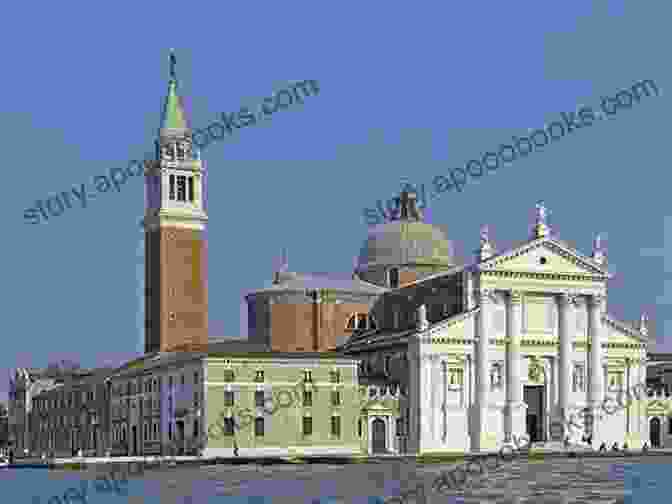 Basilica Di San Giorgio Maggiore, Venice Venice: Basilicas Bell Towers Bridges And Backstreets