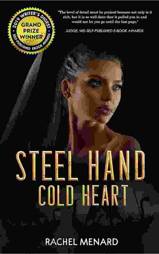 Book Cover Of 'Steel Hand, Cold Heart' By Rachel Menard STEEL HAND COLD HEART Rachel Menard