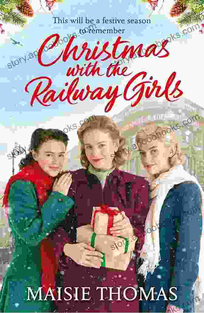 Christmas With The Railway Girls Book Cover Christmas With The Railway Girls: The New Heartwarming Historical Fiction Romance To Curl Up With This Christmas 2024 (The Railway Girls 4)