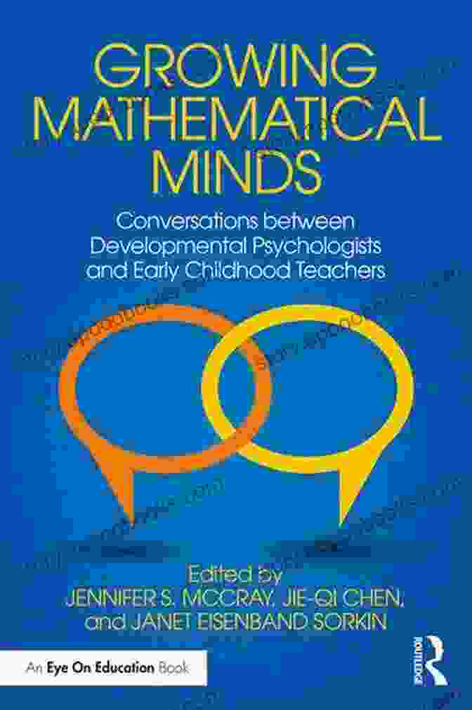 Conversations Between Developmental Psychologists And Early Childhood Teachers Book Cover Growing Mathematical Minds: Conversations Between Developmental Psychologists And Early Childhood Teachers