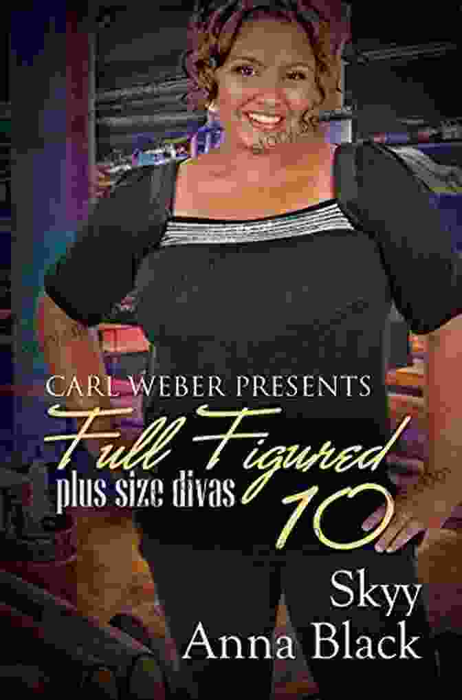 Cover Of Carl Weber Presents Full Figured Plus Size Divas, Featuring Three Stunning Models In Glamorous Poses. Full Figured:: Carl Weber Presents (Full Figured Plus Size Divas 1)