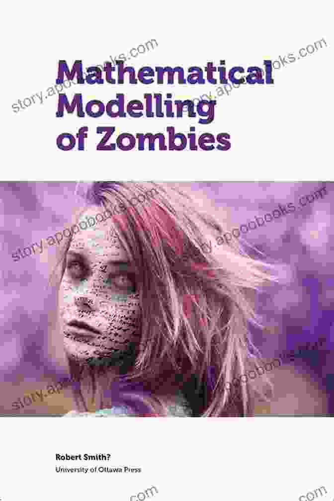 Cover Of Mathematical Modelling Of Zombies By Susan Wiggs Mathematical Modelling Of Zombies Susan Wiggs