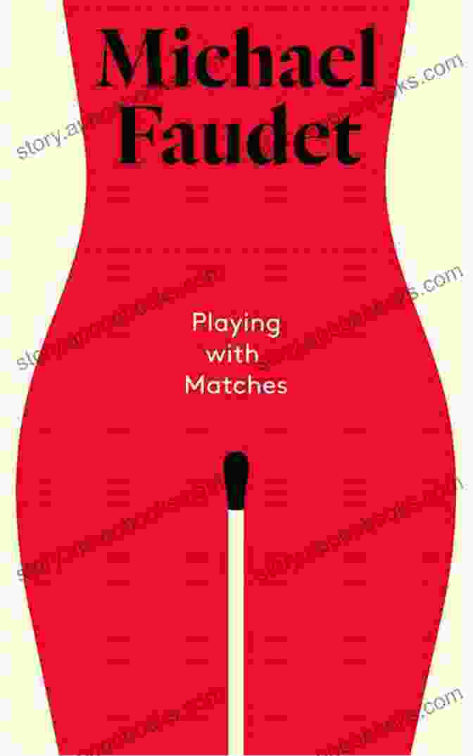 Cover Of Playing With Matches Michael Faudet