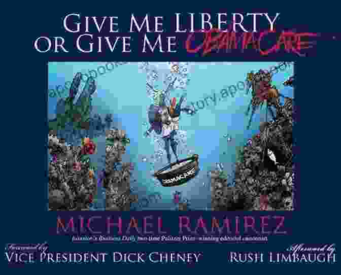 Cover Of The Book 'Give Me Liberty Or Give Me Obamacare' Give Me Liberty Or Give Me Obamacare