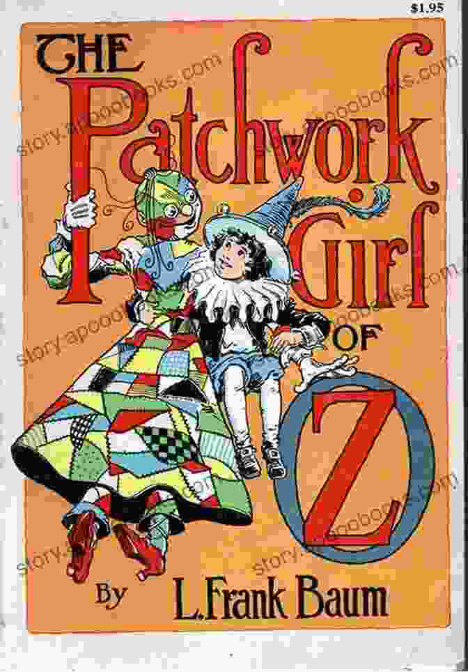 Cover Of 'The Patchwork Girl Of Oz Illustrated' Featuring A Beautiful Girl Made Of Colorful Patches The Patchwork Girl Of Oz (Illustrated)