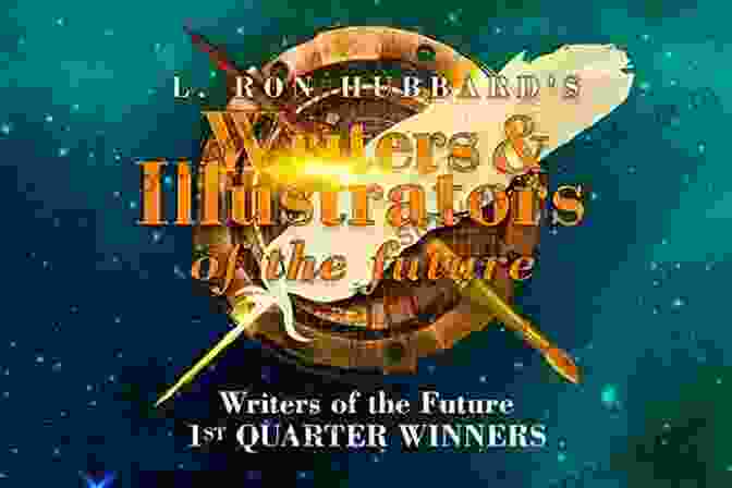 Enter The Writers Of The Future Contest And Join The Literary Revolution L Ron Hubbard Presents Writers Of The Future Volume 37