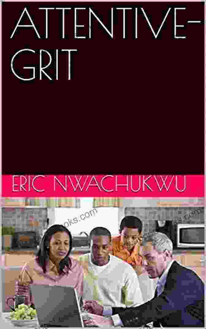 GRIT Attentive Grit Smart Learners Book Cover Grit: Attentive Grit (SMART LEARNERS)