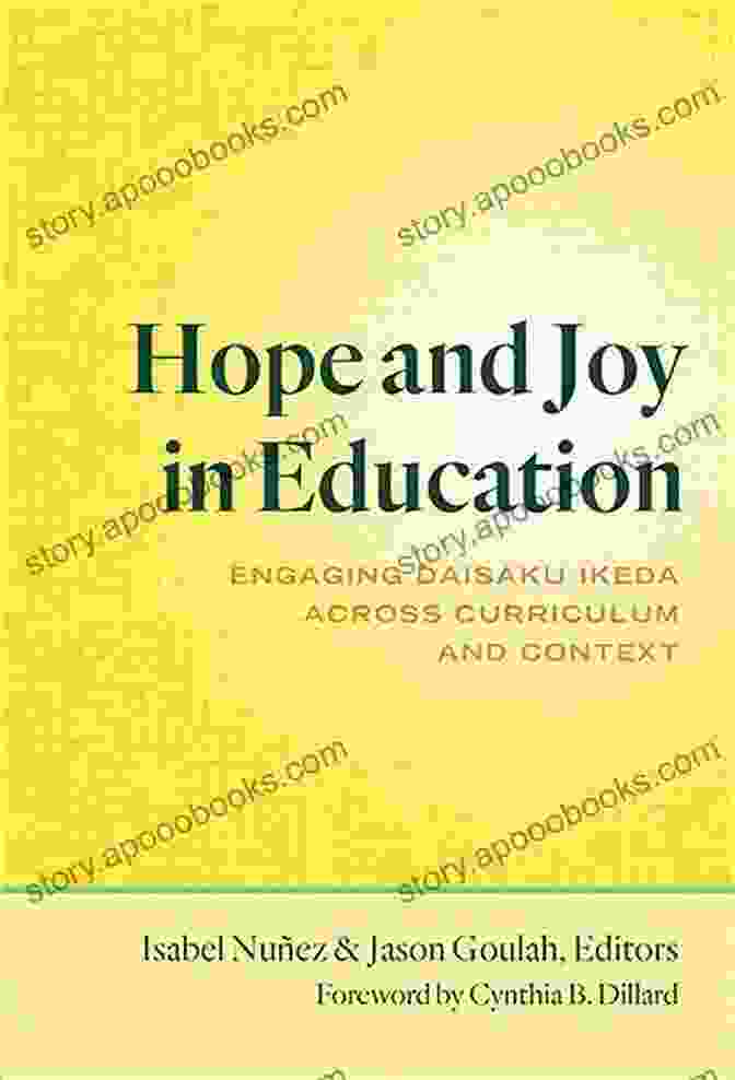 Hope And Joy In Education Book Cover Hope And Joy In Education: Engaging Daisaku Ikeda Across Curriculum And Context