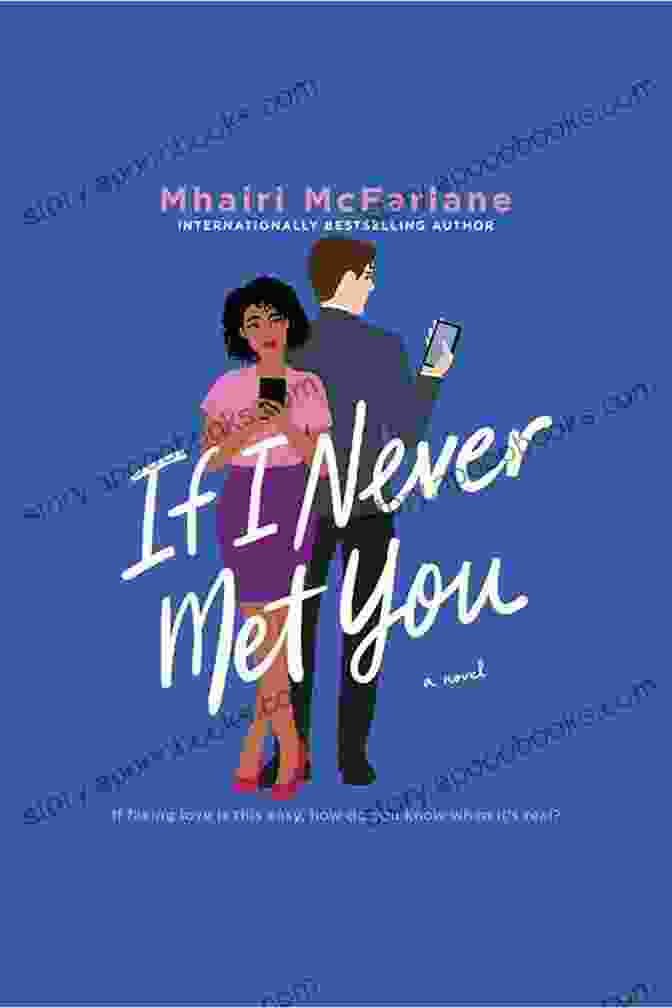 If Never Met You Novel If I Never Met You: A Novel