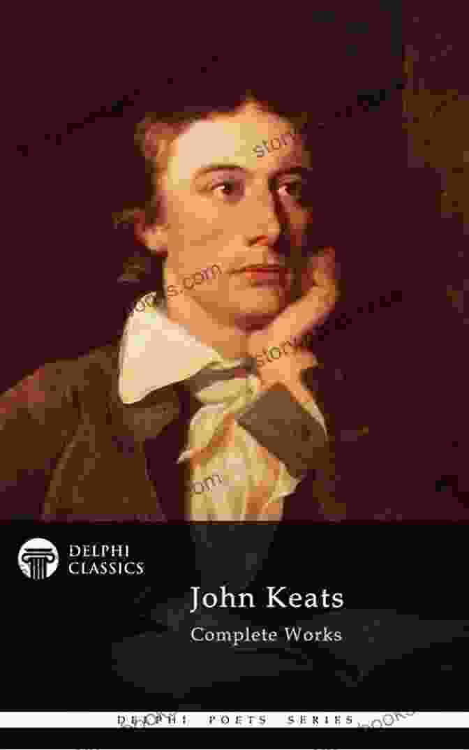 John Keats Portrait Delphi Complete Works Of John Keats (Illustrated) (Delphi Poets 1)