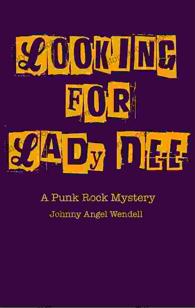 Looking For Lady Dee Book Cover Looking For Lady Dee: A Punk Rock Mystery