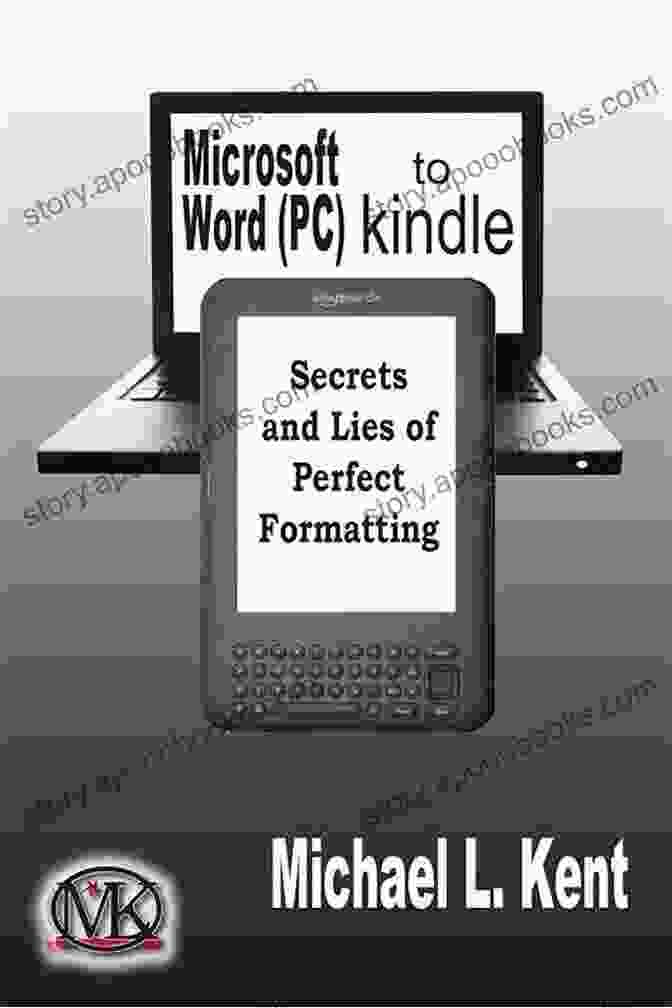 Manuscript Formatting Example Microsoft Word (PC) To Kindle: Secrets And Lies Of Perfect Formatting