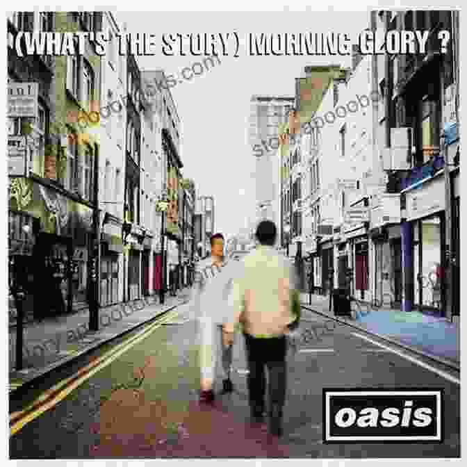 Oasis (What's The Story) Morning Glory? Album Cover Oasis: What S The Story