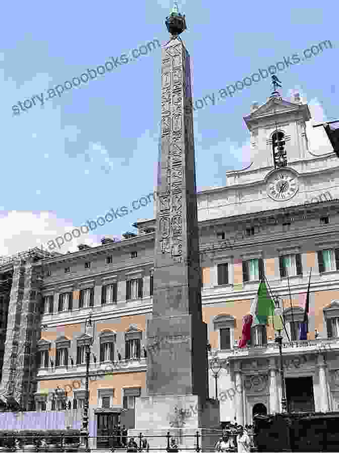 Obelisk Of Montecitorio, Rome Campus Martius And Its Ancient Monuments (Rome In Ruins Self Guided Walks 2)