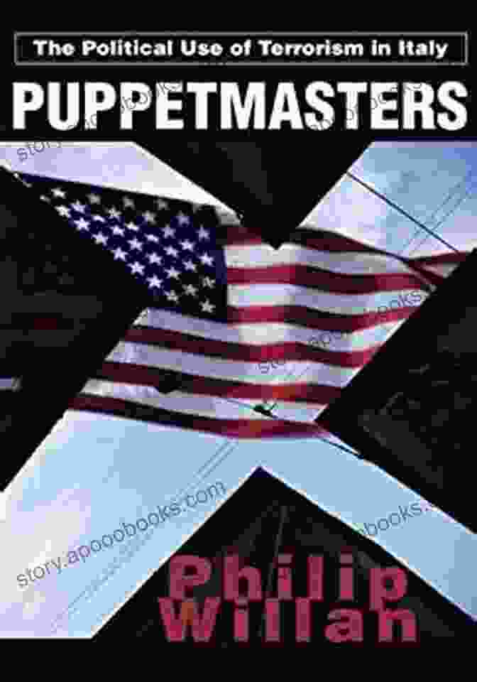 Puppetmasters: The Political Use of Terrorism in Italy