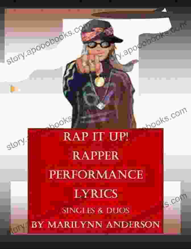 Rap It Up: Rapper Performance Lyrics Singles Duos RAP IT UP ~~ RAPPER PERFORMANCE LYRICS ~~ Singles Duos