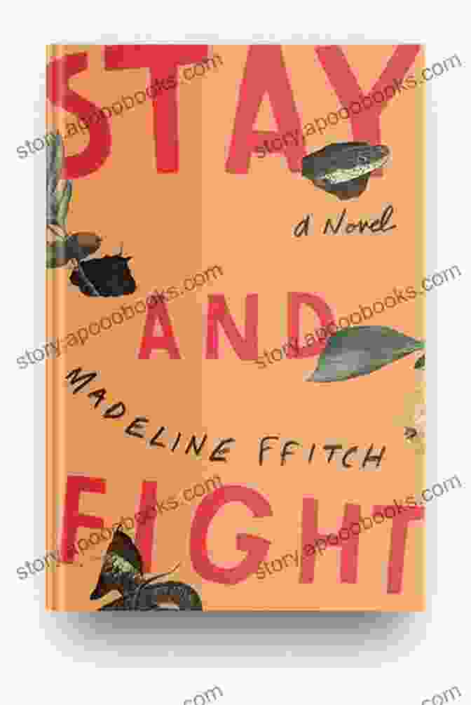 Stay And Fight Novel Cover Stay And Fight: A Novel