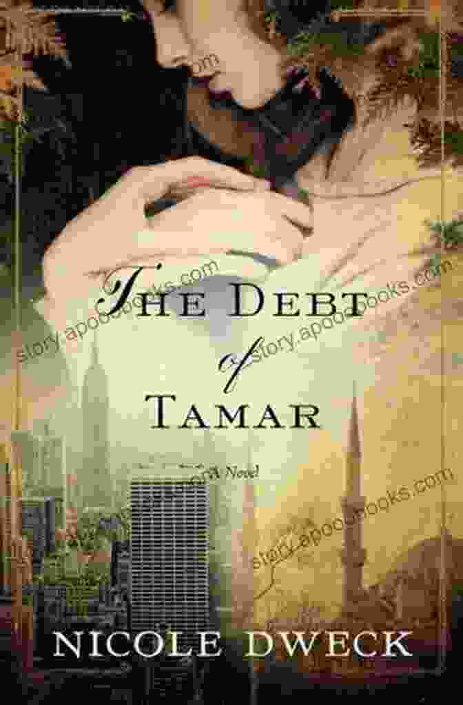 Tamar, The Protagonist Of 'The Debt Of Tamar Novel' A Symbol Of Strength And Resilience The Debt Of Tamar: A Novel