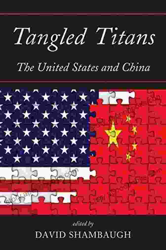 Tangled Titans Book Cover Tangled Titans: The United States And China