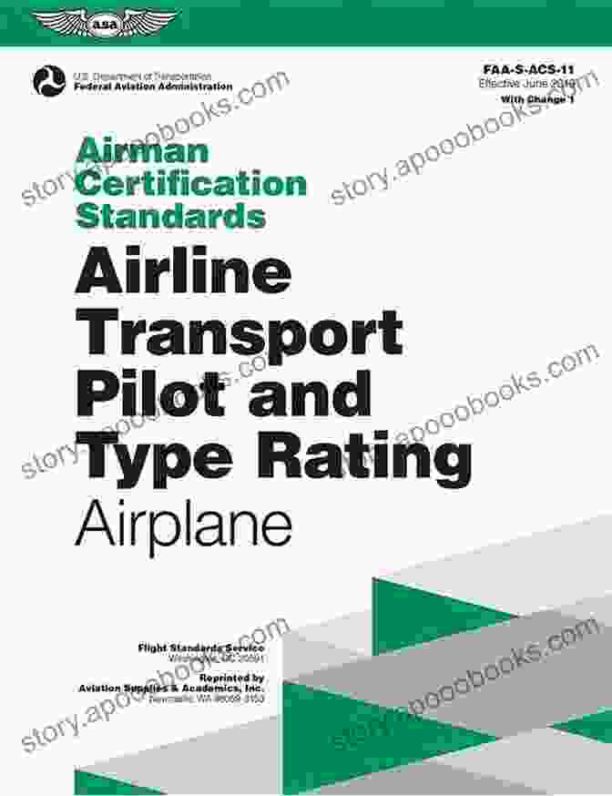 The FAA ACS 11 ASA ACS Series Book Cover Features A Pilot Flying A Plane Through A Clear Blue Sky. Airman Certification Standards: Airline Transport Pilot And Type Rating Airplane: FAA S ACS 11 1 (ASA ACS Series)