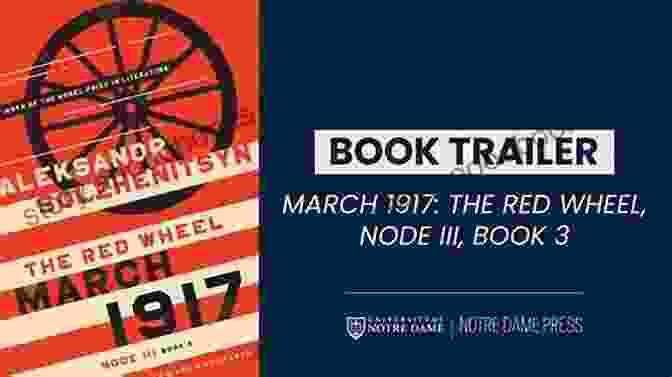 The Red Wheel Node III Book Cover March 1917: The Red Wheel Node III 3 (The Center For Ethics And Culture Solzhenitsyn Series)