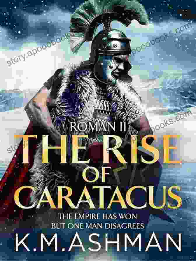 The Roman Caratacus Part Two Book Cover, Featuring A Fierce Celtic Warrior In Battle Against Roman Soldiers Warrior: The Druids Lair: Part Two Of The Roman Caratacus