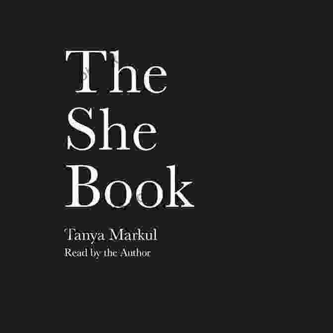 The She Book Cover By Tanya Markul The She V 2 Tanya Markul