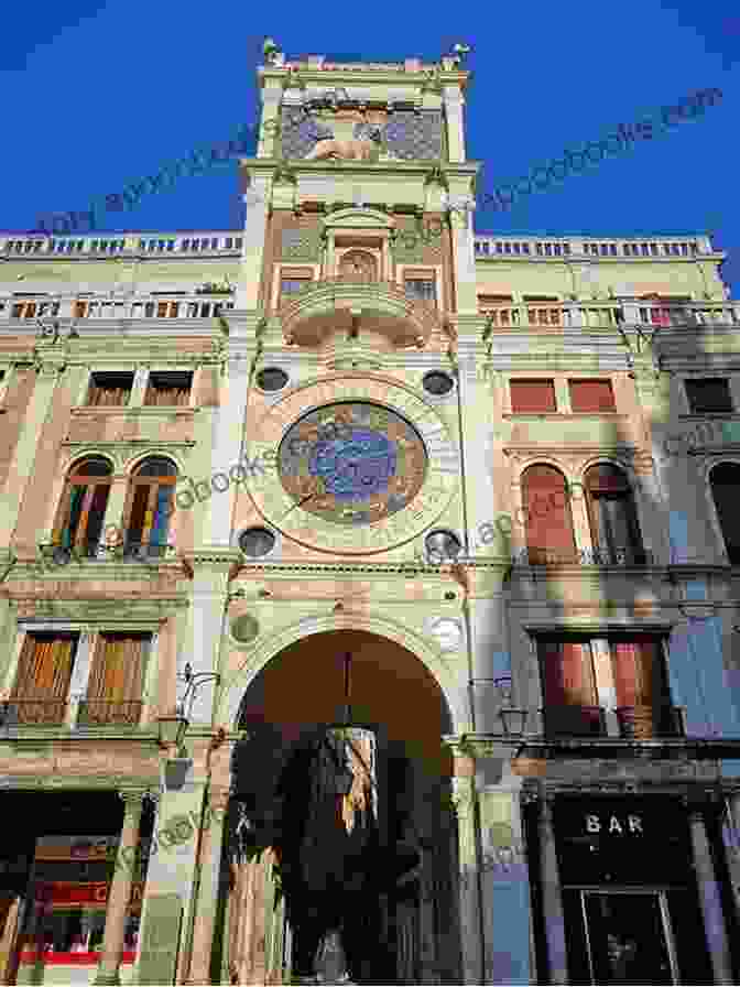 Torre Dell'Orologio, Venice Venice: Basilicas Bell Towers Bridges And Backstreets