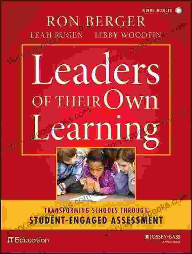 Transforming Schools Through Student Engaged Assessment Book Cover Leaders Of Their Own Learning: Transforming Schools Through Student Engaged Assessment