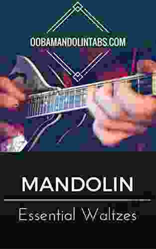 Ooba Mandolin Essentials: Waltzes: 10 Essential Waltzes Songs To Learn On The Mandolin