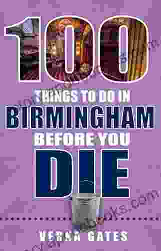 100 Things To Do In Birmingham Before You Die