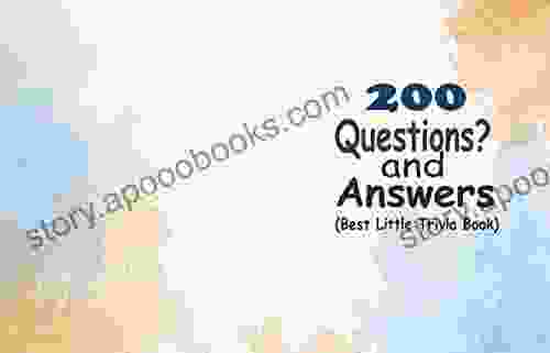 200 Questions And Answers (Best Little Trivia Book): Random Trivia Questions And Answers To Make Your Game Night Unforgettable