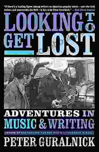 Looking to Get Lost: Adventures in Music and Writing