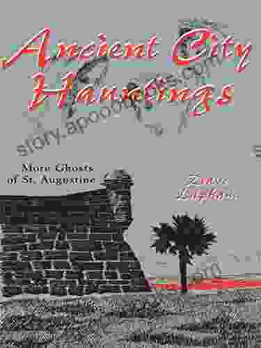 Ancient City Hauntings: More Ghosts Of St Augustine