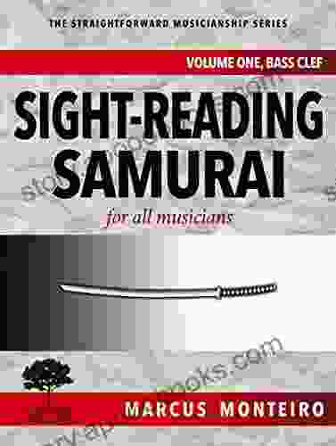 Sight Reading Samurai For All Musicians: Volume One: Bass Clef (The Straightforward Musicianship Series)