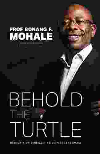 Behold The Turtle: Thoughts On Ethically Principled Leadership