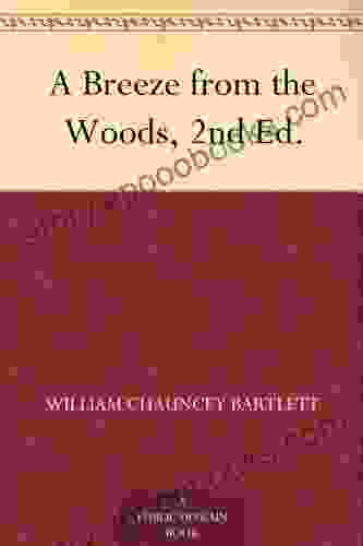 A Breeze From The Woods 2nd Ed