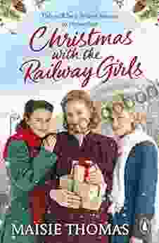 Christmas with the Railway Girls: The new heartwarming historical fiction romance to curl up with this Christmas 2024 (The railway girls 4)