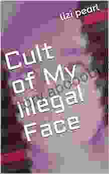 Cult Of My Illegal Face