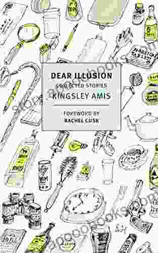 Dear Illusion: Collected Stories (New York Review Classics)