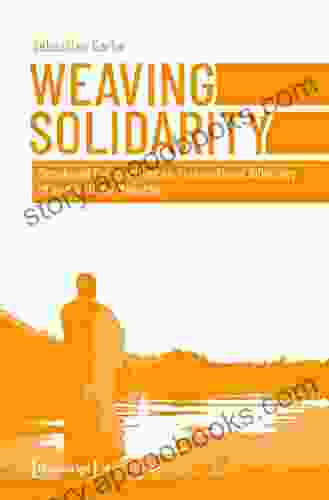 Weaving Solidarity: Decolonial Perspectives On Transnational Advocacy Of And With The Mapuche (Edition Politik 123)