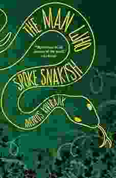 The Man Who Spoke Snakish