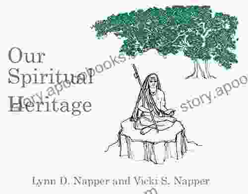 Our Spiritual Heritage Vicki S Napper