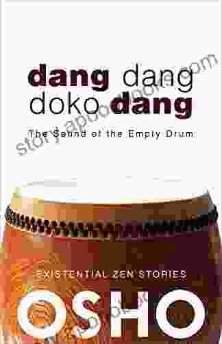 Dang Dang Doko Dang: The Sound Of The Empty Drum (OSHO Classics)